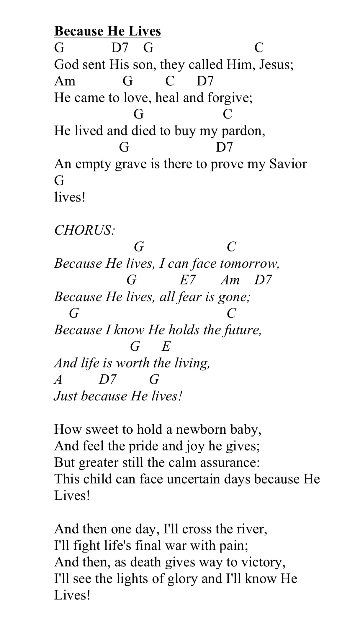 Because he lives i can